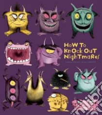 How to Knock Out Nightmares libro in lingua di Leblanc Catherine, Garrigue Roland (ILT)