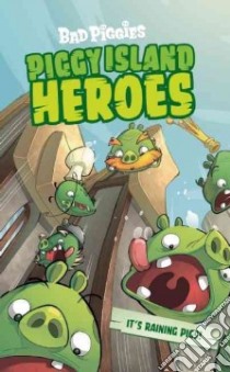 Piggy Island Heroes libro in lingua di Spink Les, Baldeon David (ILT)