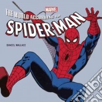 The World According to Spider-Man libro in lingua di Wallace Daniel, Pierfederici Mirco (ILT)