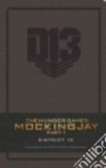 The Hunger Games District 13 libro in lingua di Insight Editions (COR)
