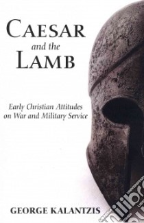 Caesar and the Lamb libro in lingua di Kalantzis George