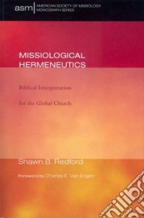 Missiological Hermeneutics libro in lingua di Redford Shawn Barrett