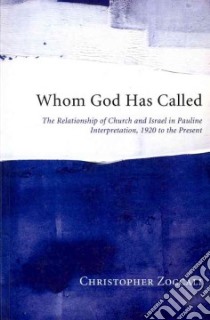 Whom God Has Called libro in lingua di Zoccali Christopher