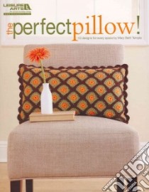 The Perfect Pillow! libro in lingua di Temple Mary Beth