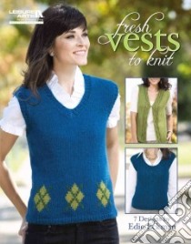Fresh Vests to Knit libro in lingua di Eckman Edith L.