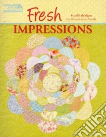 Fresh Impressions libro in lingua di Smith Allison Jane