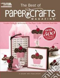 The Best of Paper Crafts Magazine libro in lingua di Schaerer Jennifer (EDT)