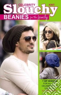 Knit Celebrity Slouchy Beanies for Family libro in lingua di Gentry Lisa