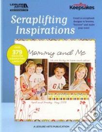 Scraplifting Inspirations libro in lingua di Leisure Arts Inc. (COR)