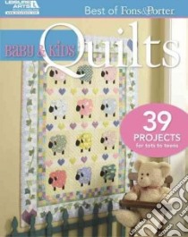 Baby & Kids Quilts libro in lingua di Fons Marianne (EDT), Porter Liz (EDT), Nolte Jean (EDT)