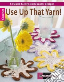 Use Up That Yarn! libro in lingua di Emborsky Drew