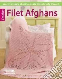 Crochet Filet Afghans libro in lingua di Mireau Michele