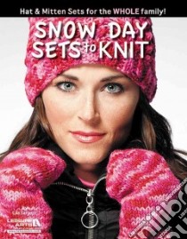 Snow Day Sets to Knit libro in lingua di Leisure Arts Inc. (COR)