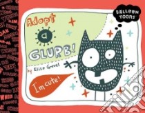 Adopt a Glurb libro in lingua di Gravel Elise