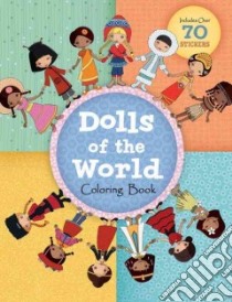 Dolls of the World Coloring Book libro in lingua di Secheret Jessica