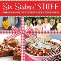 Six Sisters' Stuff libro in lingua di Recipe Magic LLC (COR)
