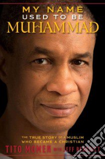 My Name Used to Be Muhammad libro in lingua di Momen Tito, Benedict Jeff