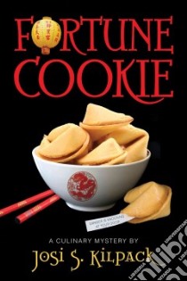 Fortune Cookie libro in lingua di Kilpack Josi S.