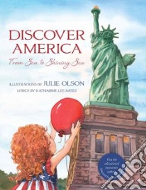 Discover America libro in lingua di Bates Katharine Lee, Olson Julie (ILT)