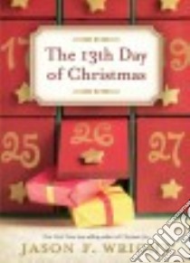 The 13th Day of Christmas libro in lingua di Wright Jason F.