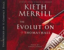 The Evolution of Thomas Hall libro in lingua di Merrill Kieth, Vance Simon (NRT)