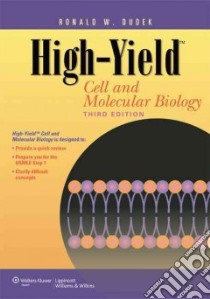 High-yield Cell and Molecular Biology libro in lingua di Dudek Ronald W. Ph.D.