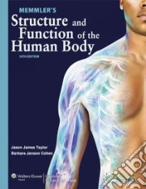 Memmlers Structure & Function Human Body libro in lingua di Barbara Janson Cohen