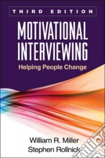 Motivational Interviewing libro in lingua di Miller William R., Rollnick Stephen