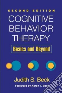 Cognitive Behavior Therapy libro in lingua di Beck Judith S., Beck Aaron T. (FRW)