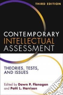 Contemporary Intellectual Assessment libro in lingua di Flanagan Dawn P. (EDT), Harrison Patti L. (EDT)