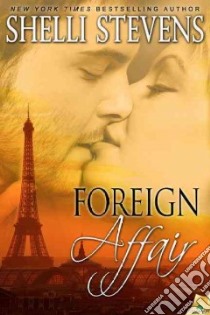 Foreign Affair libro in lingua di Stevens Shelli