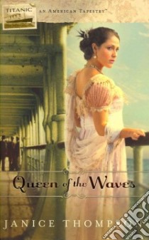 Queen of the Waves libro in lingua di Thompson Janice