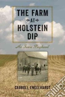 The Farm at Holstein Dip libro in lingua di Engelhardt Carroll L.