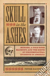 Skull in the Ashes libro in lingua di Kaufman Peter