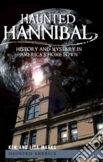Haunted Hannibal libro in lingua di Marks Ken, Marks Lisa