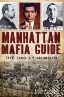 Manhattan Mafia Guide libro in lingua di Ferrara Eric, Nash Arthur (FRW)