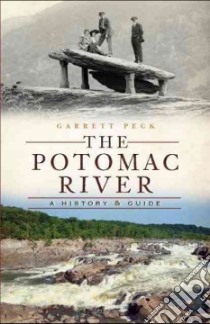 The Potomac River libro in lingua di Peck Garrett