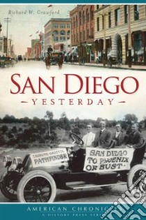 San Diego Yesterday libro in lingua di Crawford Richard W.
