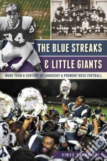 The Blue Streaks and Little Giants libro in lingua di Guerrieri Vince