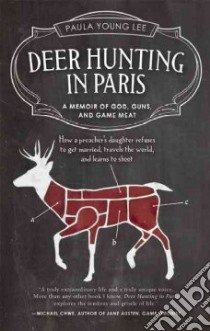 Deer Hunting in Paris libro in lingua di Lee Paula Young
