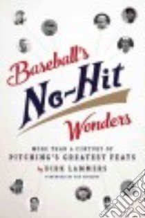 Baseball's No-Hit Wonders libro in lingua di Lammers Dirk, Vincent Fay (FRW)