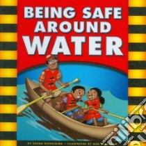 Being Safe Around Water libro in lingua di Kesselring Susan Temple, McGeehan Dan (ILT)