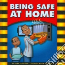 Being Safe at Home libro in lingua di Kesselring Susan Temple, McGeehan Dan (ILT)
