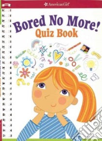 Bored No More! Quiz Book libro in lingua di Andrus Aubre