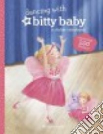 Dancing With Bitty Baby libro in lingua di Cornelison Sue (ILT), American Girl (COR)