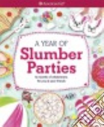 A Year of Slumber Parties libro in lingua di Andrus Aubre, Byrne Eva (ILT)