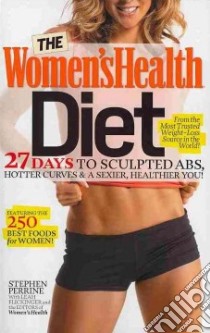 The Women's Health Diet libro in lingua di Perrine Stephen, Flickinger Leah (CON), Women's Health (CON)