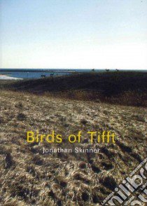 Birds of Tifft libro in lingua di Skinner Jonathan