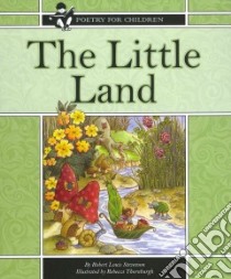The Little Land libro in lingua di Stevenson Robert Louis