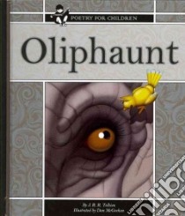 Oliphaunt libro in lingua di Tolkien J. R. R., McGeehan Dan (ILT)